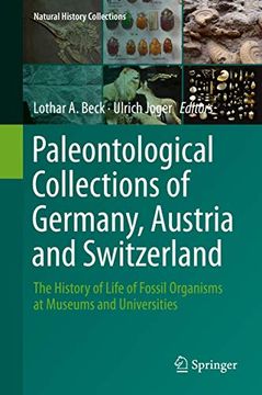 portada Paleontological Collections of Germany, Austria and Switzerland: The History of Life of Fossil Organisms at Museums and Universities (en Inglés)
