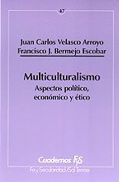portada Multiculturalismo: Aspectos político, económico y ético (Cuadernos FyS) (in Spanish)