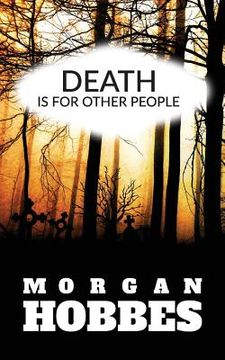 portada Death Is for Other People (in English)