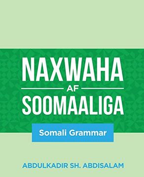 portada Naxwaha af Soomaaliga: Somali Grammar (in Somali)