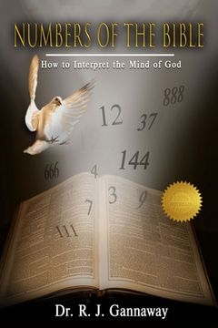 portada Numbers of the Bible: How to Interpret the Mind of God. (en Inglés)