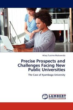 portada precise prospects and challenges facing new public universities (en Inglés)