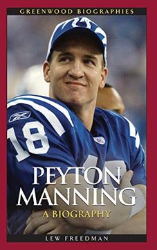 portada Peyton Manning: A Biography (Greenwood Biographies) (en Inglés)