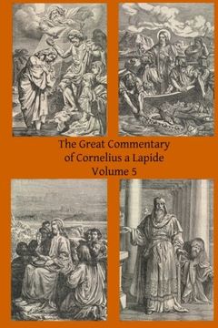 portada The Great Commentary of Cornelius a Lapide (Volume 5)