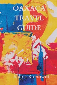 portada Oaxaca Travel Guide (en Inglés)