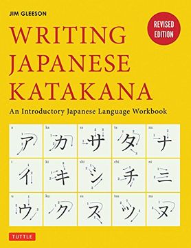 portada Writing Japanese Katakana: An Introductory Japanese Language Workbook (in English)