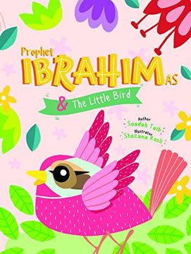 portada Prophet Ibrahim and the Little Bird Activity Book (The Prophets of Islam Activity Books) (in English)