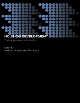 portada Housing Development: Theory, Process and Practice (Housing, Planning and Design Series)