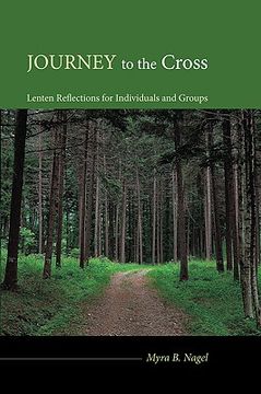 portada journey to the cross: lenten reflections for individuals and groups (en Inglés)