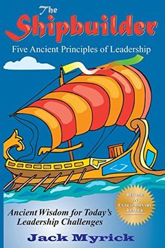 portada The Shipbuilder: Five Ancient Principles of Leadership (in English)