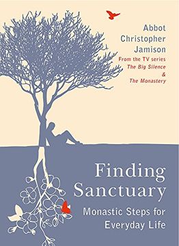 portada Finding Sanctuary: Monastic steps for Everyday Life