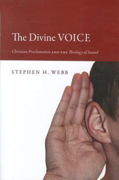 portada the divine voice: christian proclamation and the theology of sound (in English)