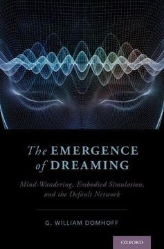 portada The Emergence of Dreaming: Mind-Wandering, Embodied Simulation, and the Default Network (en Inglés)