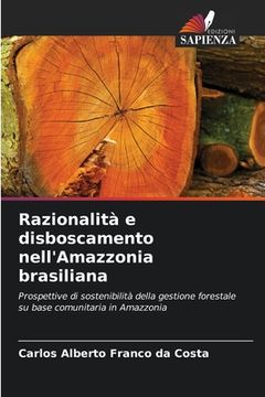 portada Razionalità e disboscamento nell'Amazzonia brasiliana (en Italiano)