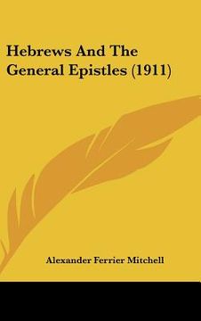 portada hebrews and the general epistles (1911) (en Inglés)