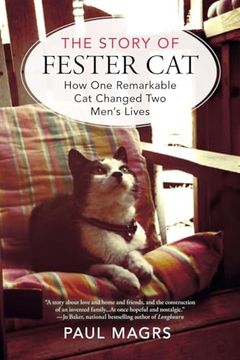 portada The Story of Fester Cat: How one Remarkable cat Changed two Men's Lives (en Inglés)