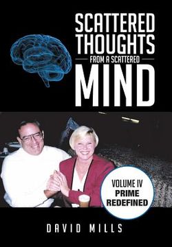 portada Scattered Thoughts from a Scattered Mind: Volume IV Prime Redefined (in English)