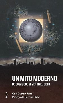 portada Un Mito Moderno: De Cosas que se ven en el Cielo (in Spanish)