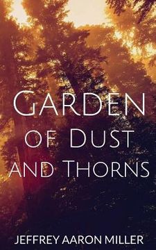 portada Garden of Dust and Thorns (en Inglés)