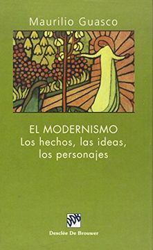 portada El Modernismo. Los Hechos, las Ideas, los Personajes (in Spanish)