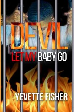 portada Devil Let My Baby Go! (en Inglés)