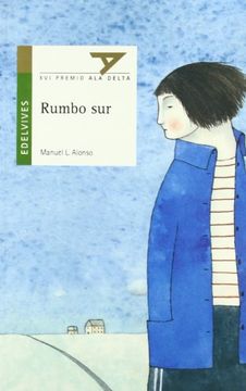 portada Rumbo sur (Ala Delta (Serie Verde))