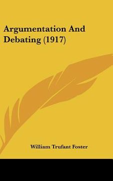 portada argumentation and debating (1917) (en Inglés)