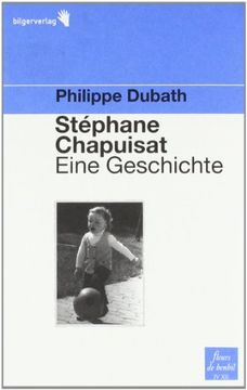 portada Stéphane Chapuisat - Eine Geschichte: Eine poetische Biographie