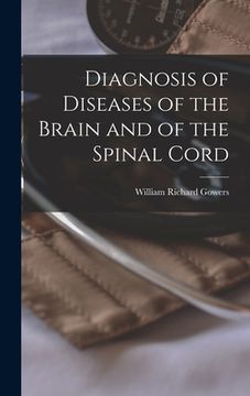 portada Diagnosis of Diseases of the Brain and of the Spinal Cord (en Inglés)