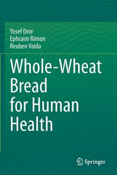 portada Whole-Wheat Bread for Human Health (en Inglés)