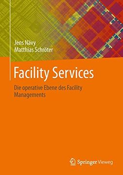 portada Facility Services: Die Operative Ebene des Facility Managements (en Alemán)