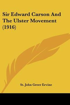 portada sir edward carson and the ulster movement (1916)