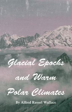 portada Glacial Epochs and Warm Polar Climates (en Inglés)