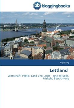 portada Lettland: Wirtschaft, Politik, Land und Leute - eine aktuelle, kritische Betrachtung