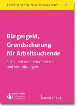 portada Bürgergeld, Grundsicherung für Arbeitsuchende. Sgb ii mit Verordnungen (en Alemán)