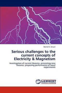 portada serious challenges to the current concepts of electricity & magnetism (in English)