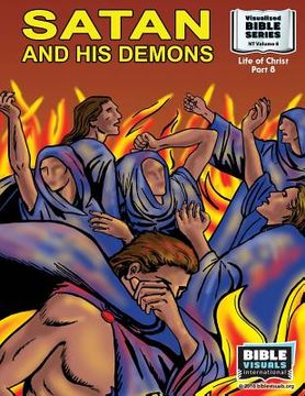 portada Satan and his demons: New Testament Volume 8: Life of Christ Part 8 (en Inglés)