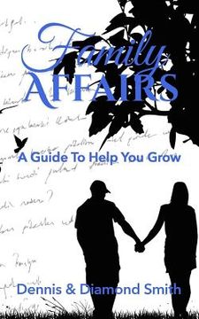 portada Family Affairs: A Guide To Help You Grow (en Inglés)