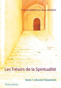 portada Les Trsors de la Spiritualit Tome 1 L'ancien Testament (in French)
