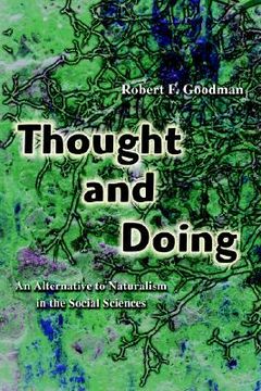 portada thought and doing: an alternative to naturalism in the social sciences (in English)