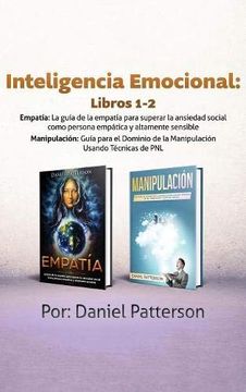 portada Inteligencia Emocional Libros 1-2: Estrategias Exitosas y Técnicas de Sanación que Guiarán tu Camino Hacia el Bienestar Emocional.