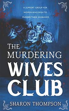 portada The Murdering Wives Club: A Gripping Historical Mystery, Where Women Take Charge and Strive for Power. (in English)