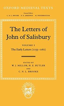 portada The Letters of John of Salisbury: The Letters of John Salisbury: Volume i: The Early Letters (1153-1161): Early Letters, 1153-61 vol 1 (Oxford Medieval Texts) (in English)