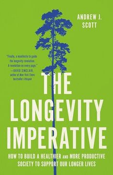 portada The Longevity Imperative: How to Build a Healthier and More Productive Society to Support Our Longer Lives
