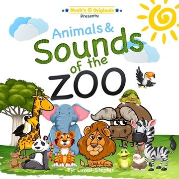 portada Noahs Originals: Animals and sounds of the zoo: Sounds of the Zoo (en Inglés)