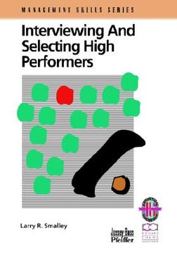portada interviewing and selecting high performers (in English)