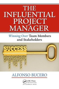 portada The Influential Project Manager: Winning Over Team Members and Stakeholders (en Inglés)