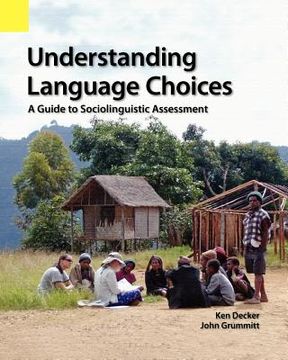 portada understanding language choices: a guide to sociolinguistic assessment (en Inglés)
