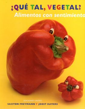 portada Que tal Vegetal? Alimentos con Sentimientos