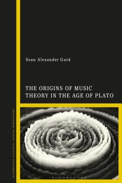 portada The Origins of Music Theory in the Age of Plato (en Inglés)